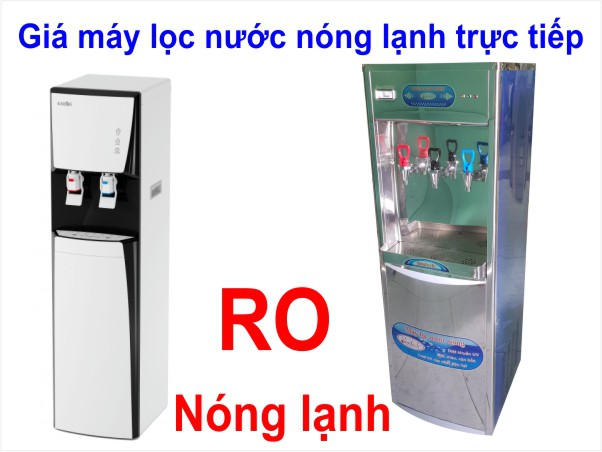 Giá máy lọc nước nóng lạnh trực tiếp bao nhiêu?